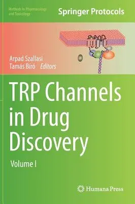 Trp Channels in Drug Discovery: Volume I (2012)