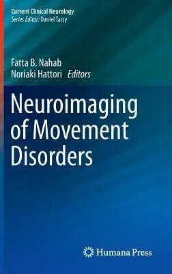 Neuroimaging of Movement Disorders (2013)