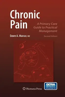 Chronic Pain: A Primary Care Guide to Practical Management (2009)