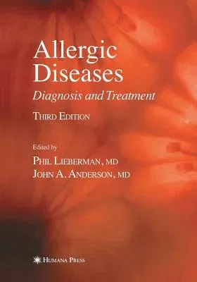 Allergic Diseases: Diagnosis and Treatment (2007)