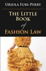 Little Book of Fashion Law