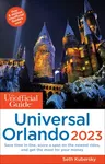 The Unofficial Guide to Universal Orlando 2023