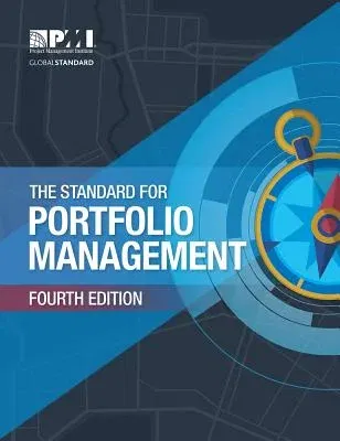 The Standard for Portfolio Management (Fourth Edition, Fourth)