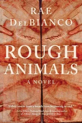 Rough Animals: An American Western Thriller