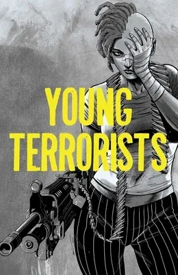 Young Terrorists, Vol 1, 1