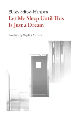 Let Me Sleep Until This is Just a Dream (galley)