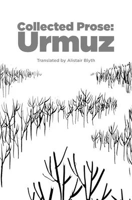 Collected Prose: Urmuz