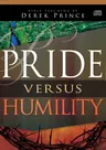 Pride Versus Humility