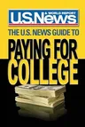 The U.S. News Guide to Paying for College (Soft Cover)