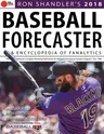 Ron Shandler's 2018 Baseball Forecaster: & Encyclopedia of Fanalytics