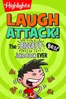 Laugh Attack!: The Biggest, Best Joke Book Ever