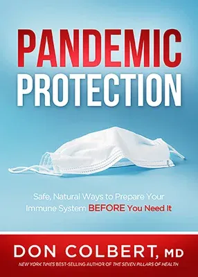 Pandemic Protection: Safe, Natural Ways to Prepare Your Immune System Before You Need It