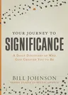 Your Journey to Significance: A Daily Discovery of Who God Created You to Be