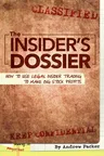 The Insider's Dossier: How to Use Legal Insider Trading to Make Big Stock Profits