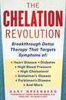 The Chelation Revolution: Breakthrough Detox Therapy, with a Foreword by Tammy Born Huizenga, D.O., Founder of the Born Clinic