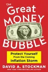 The Great Money Bubble: Protect Yourself from the Coming Inflation Storm