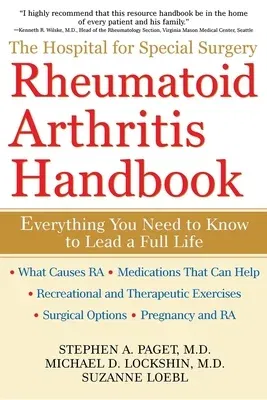 The Hospital for Special Surgery Rheumatoid Arthritis Handbook: Everything You Need to Know