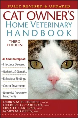 Cat Owner's Home Veterinary Handbook, Fully Revised and Updated