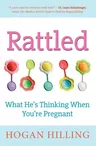 Rattled: What He's Thinking When You're Pregnant