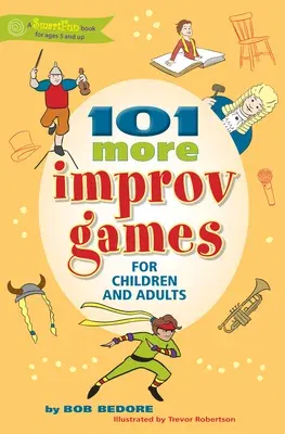 101 More Improv Games for Children and Adults