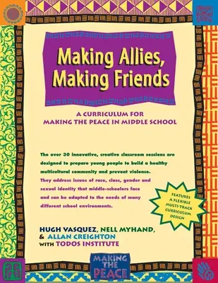 Making Allies, Making Friends: A Curriculum for Making the Peace in Middle School