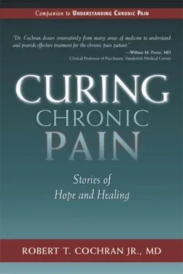 Curing Chronic Pain: Stories of Hope and Healing