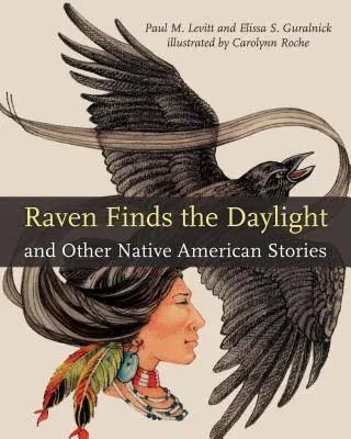 Raven Finds the Daylight and Other Native American Stories