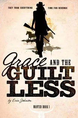 Grace and the Guiltless