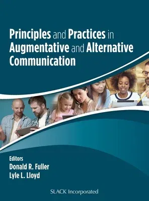 Principles and Practices in Augmentative and Alternative Communication