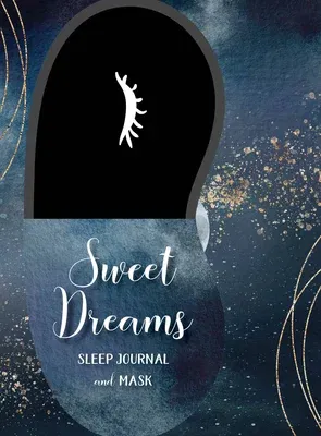 Sweet Dreams Sleep Kit: Sleep Journal and Mask