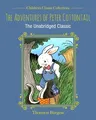 The Adventures of Peter Cottontail: The Unabridged Classic (Not for Online)