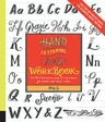 Hand Lettering A to Z Workbook: Essential Instruction and 80+ Worksheets for Modern and Classic Styles - Easy Tear-Out Practice Sheets for Alphabets,