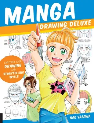 Manga Drawing Deluxe: Empower Your Drawing and Storytelling Skills