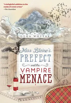 Miss Blaine's Prefect and the Vampire Menace