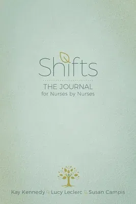 Shifts: The Journal for Nurses by Nurses