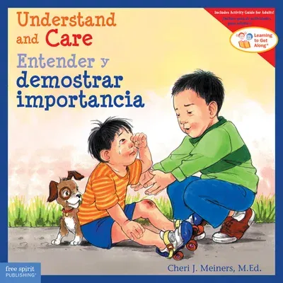 Understand and Care/Entender Y Demostrar Importancia