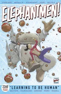 Elephantmen 2260 Book 3: Learning to Be Human