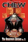 Chew, Volume 5 (Omnivore)