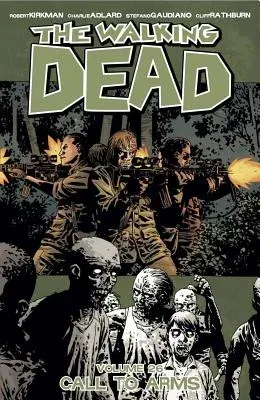 The Walking Dead Volume 26: Call to Arms