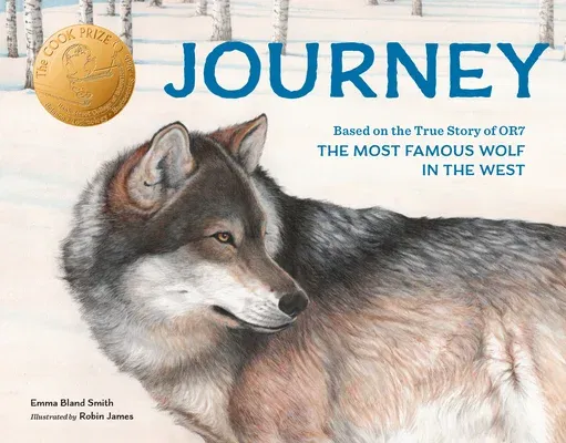 Journey: Based on the True Story of Or7, the Most Famous Wolf in the West