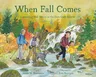 When Fall Comes: Connecting with Nature as the Days Grow Shorter