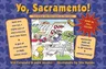 Yo Sacramento! (and All Those Other State Capitals You Don't Know) (Revised)