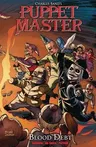 Puppet Master, Volume 4: Blood Debt