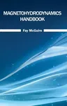 Magnetohydrodynamics Handbook