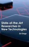 State-Of-The-Art Researches in New Technologies