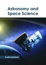 Astronomy and Space Science