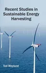 Recent Studies in Sustainable Energy Harvesting