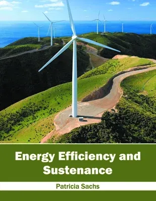 Energy Efficiency and Sustenance