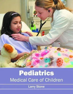 Pediatrics: Medical Care of Children