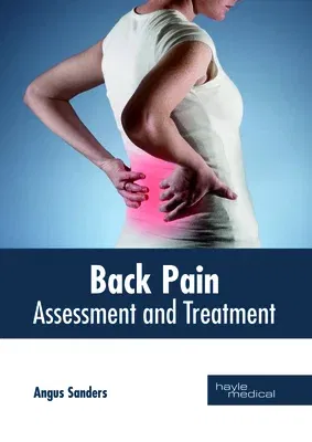 Back Pain: Assessment and Treatment